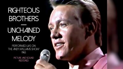 The Righteous Brothers – Unchained Melody