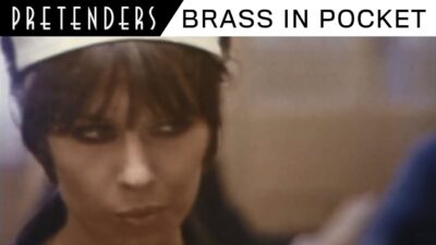The Pretenders – Brass in Pocket
