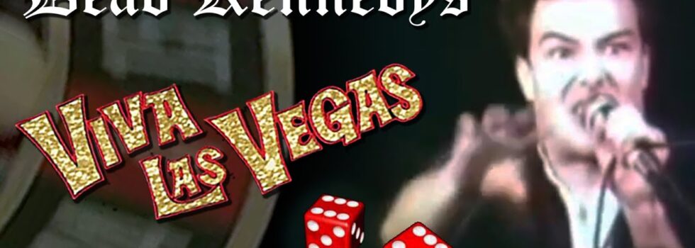 Dead Kennedys – Viva Las Vegas