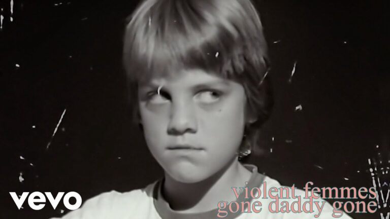 Violent Femmes – Gone Daddy Gone music video
