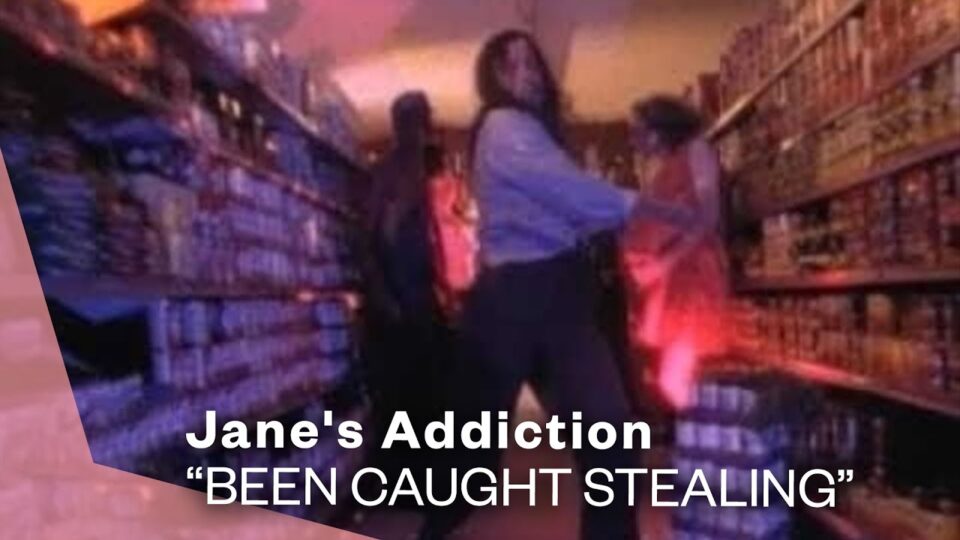 Jane’s Addiction – Been Caught Stealing