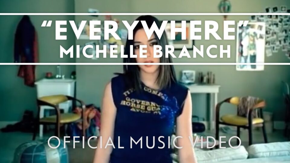 MICHELLE BRANCH – EVERYWHERE