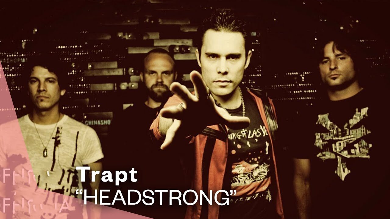 Trapt – Headstrong