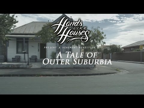 Hands Like Houses - A Tale of Outer Suburbia (Music Video) — directed by Joshua Aylett — music video music video