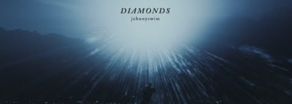 Johnnyswim – Diamonds