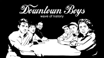 Downtown Boys – Wave Of History