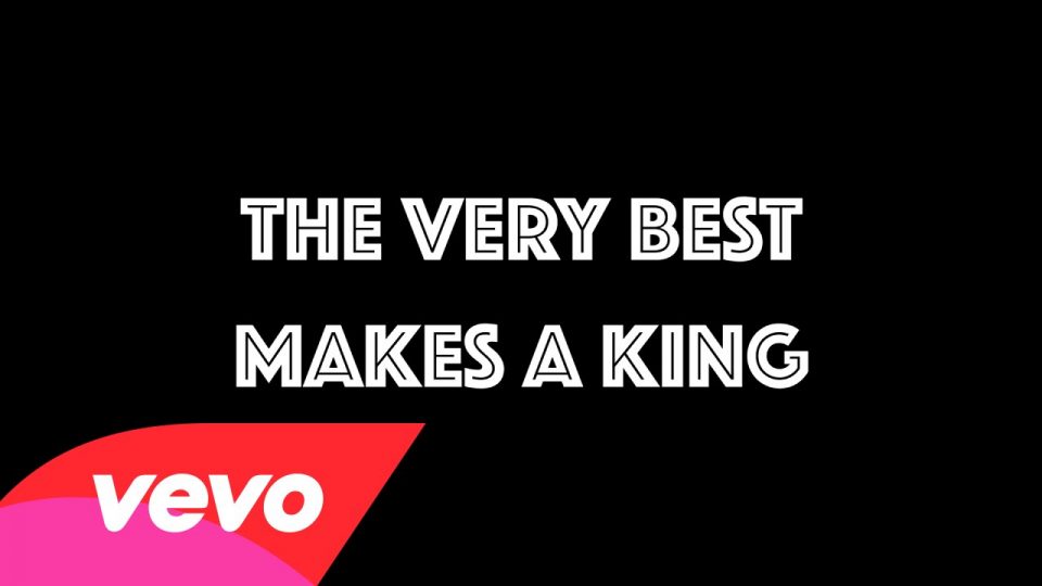 The Very Best – Makes A King