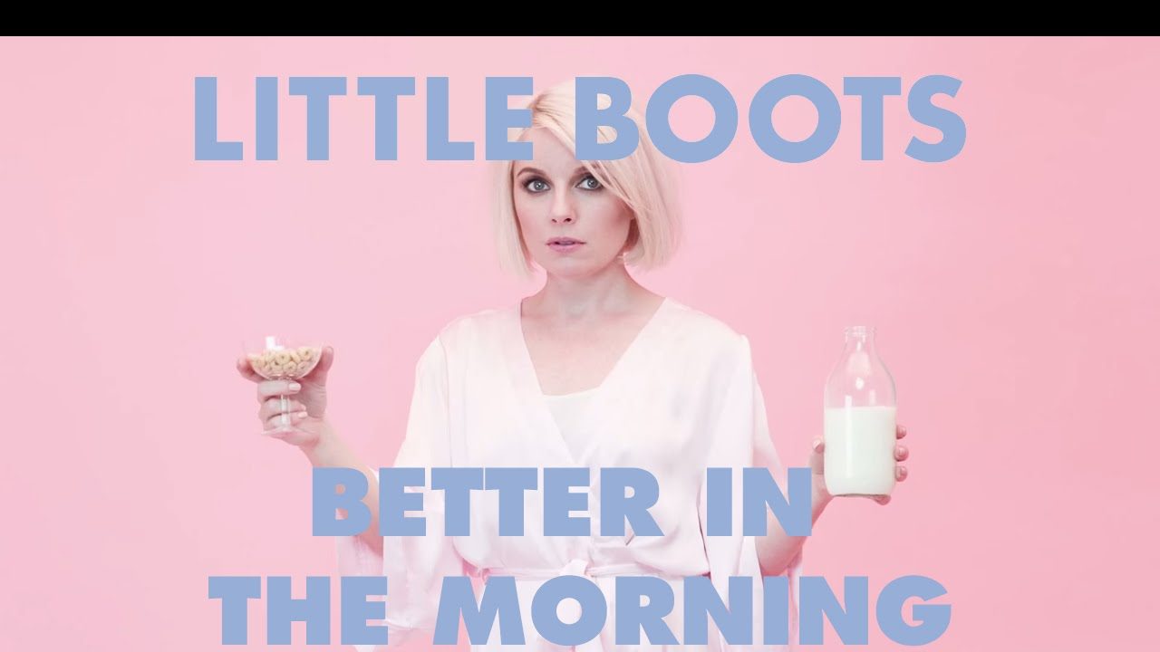 Little Boots – Better In The Morning