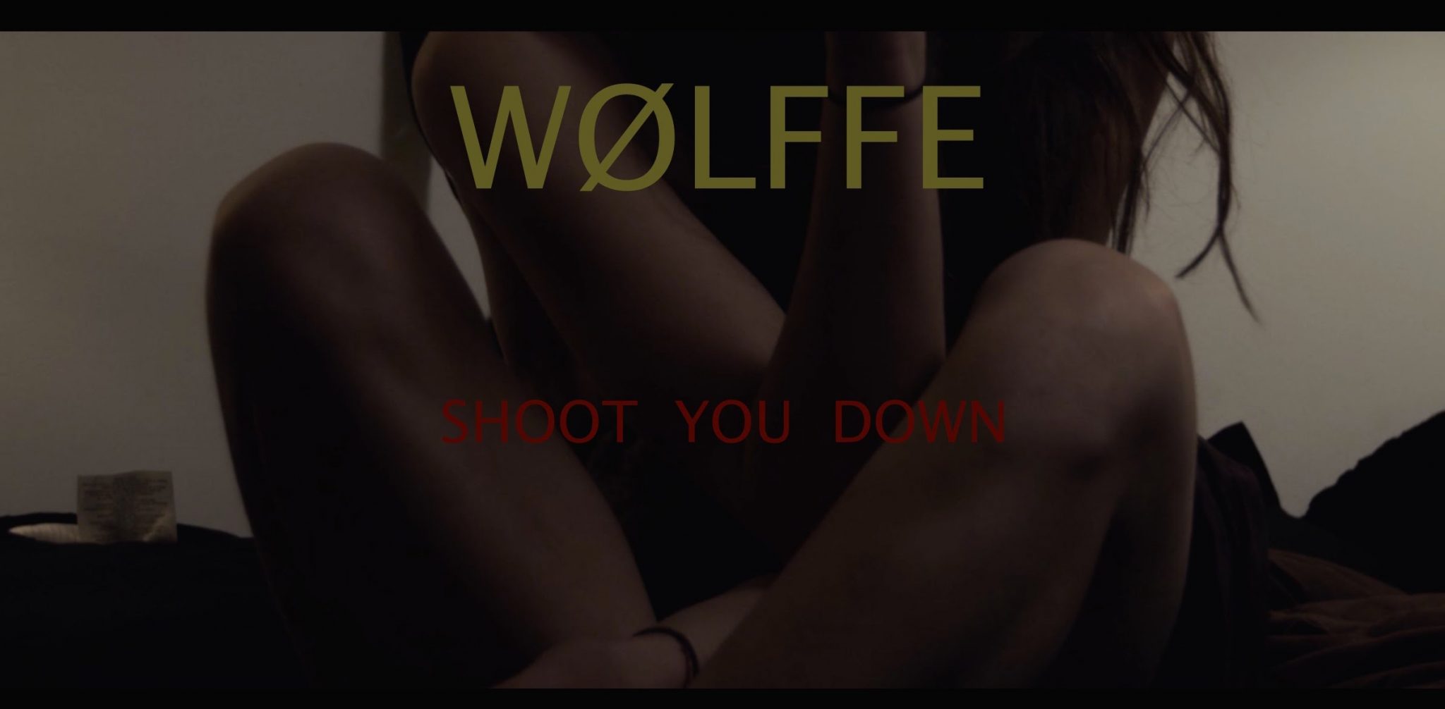 Wølffe – Shoot You Down