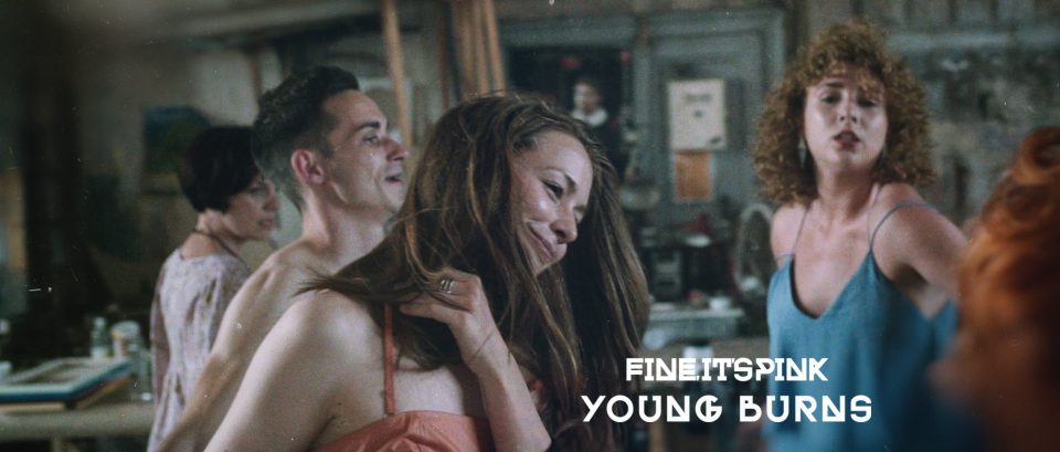 Fine, It’s Pink – Young Burns