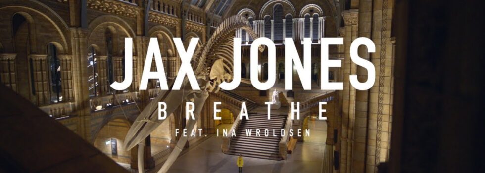 Jax Jones – Breathe ft. Ina Wrolsen