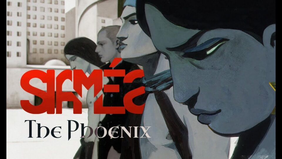 SIAMES – The Phoenix