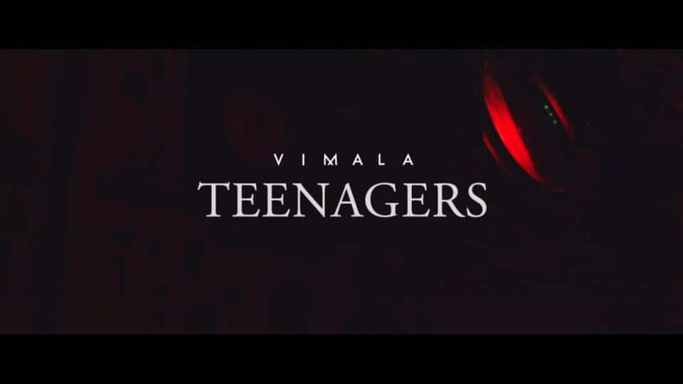 Vimala – Teenagers