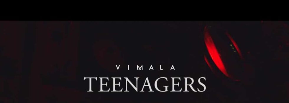 Vimala – Teenagers