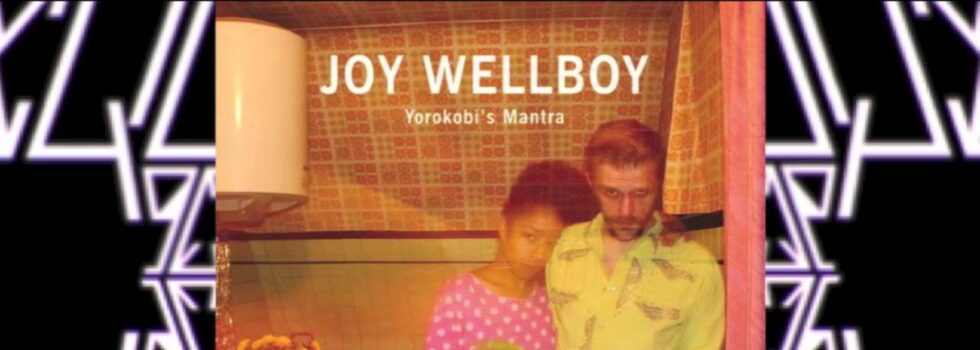 Joy Wellboy – Before The Sunrise