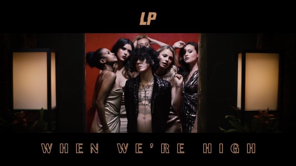 LP – When We’re High
