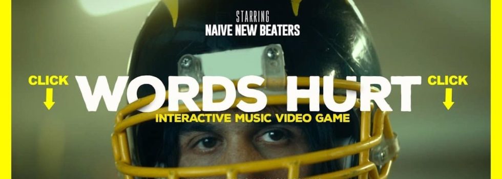 Naive New Beaters – Words Hurt
