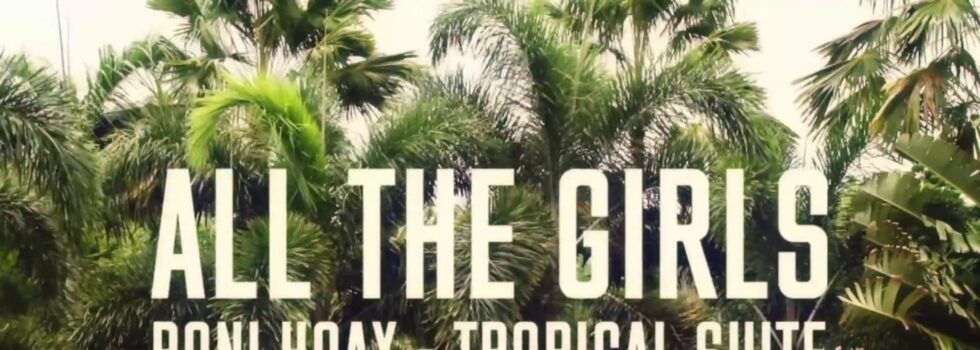 Poni Hoax – All The Girls