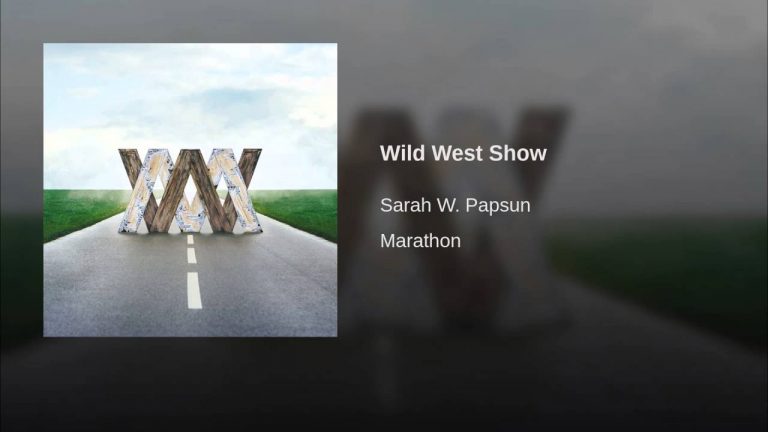 Sarah W. Papsun – Wild West Show music video