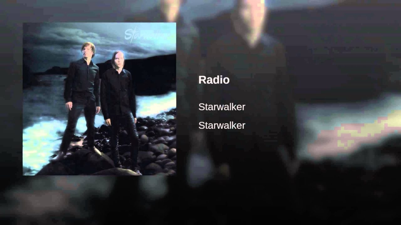 Starwalker – Radio