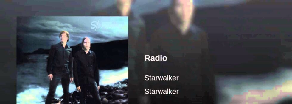 Starwalker – Radio