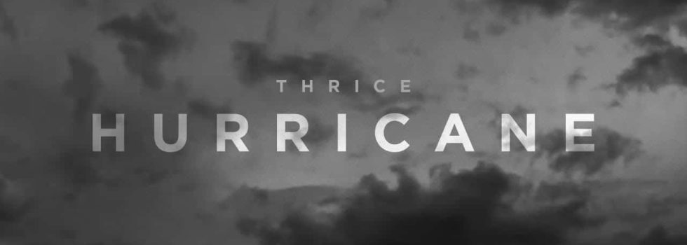 Thrice – Hurricane