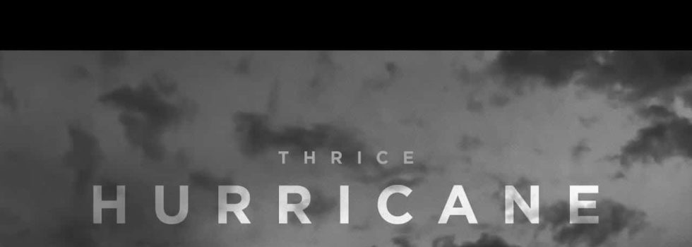 Thrice – Hurricane