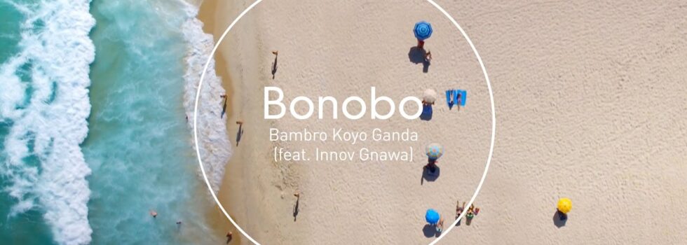 Bonobo – Bambro Koyo Ganda