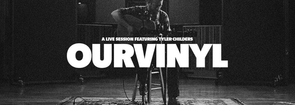 Tyler Childers – Nose on the Grindstone (OurVinyl Sessions)