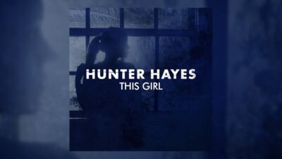 Hunter Hayes – This Girl