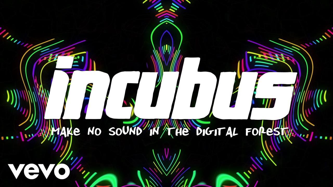 Incubus – Make No Sound In The Digital Forest