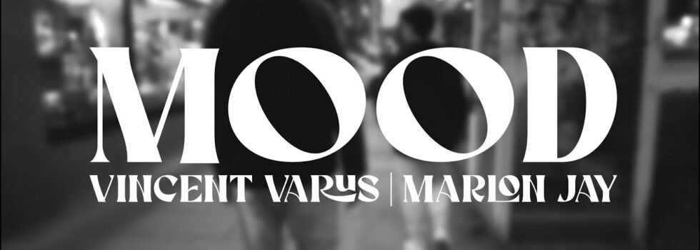 Vincent Varus & Marlon Jay – Mood