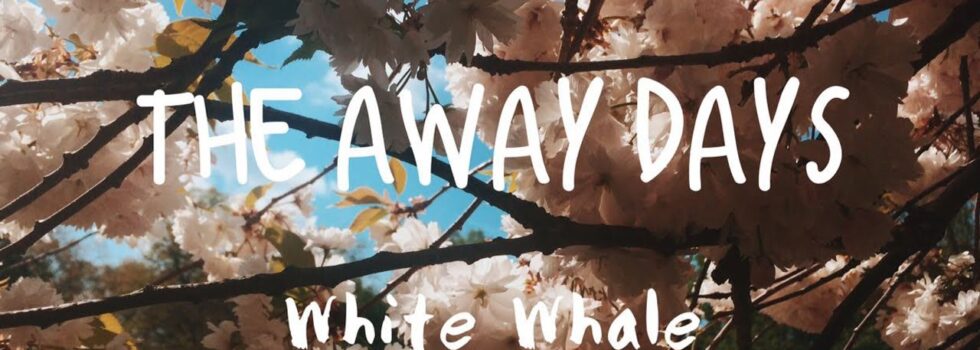 The Away Days – White Whale