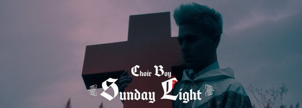 Choir Boy – Sunday Light