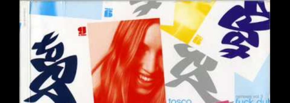 Tosca – Fuck Dub Part 1 & 2 [Opera]