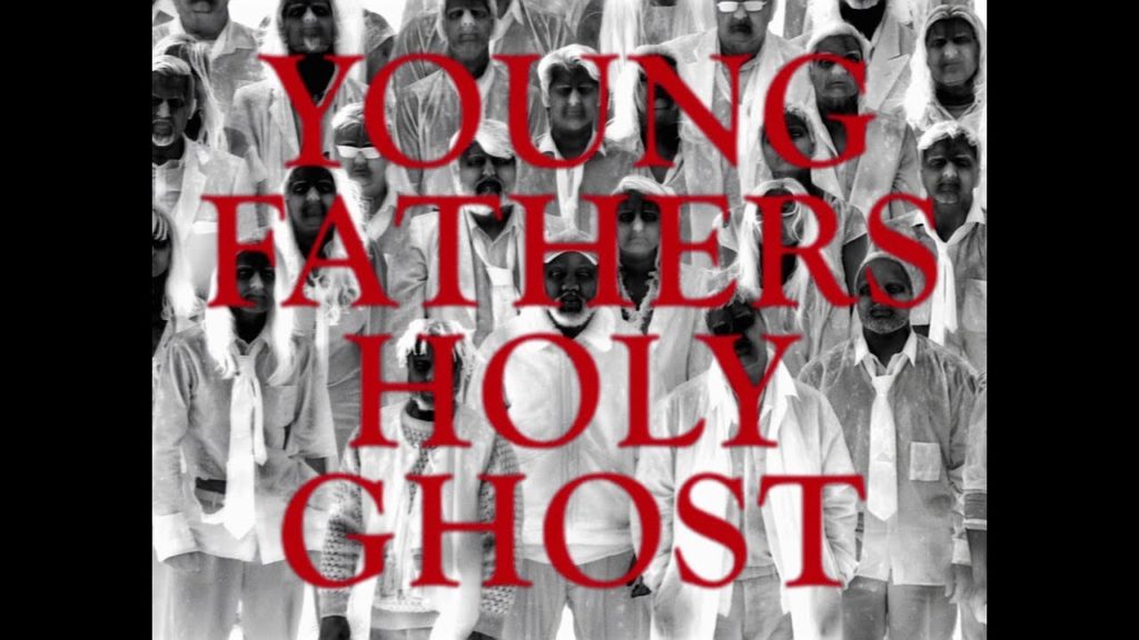 Young Fathers – Holy Ghost
