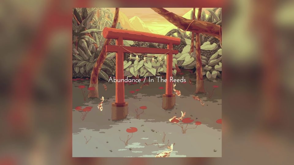 Kennebec – Abundance / In the Reeds