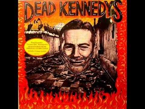 Dead Kennedys – Too Drunk To Fuck