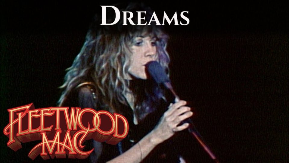 Fleetwood Mac – Dreams