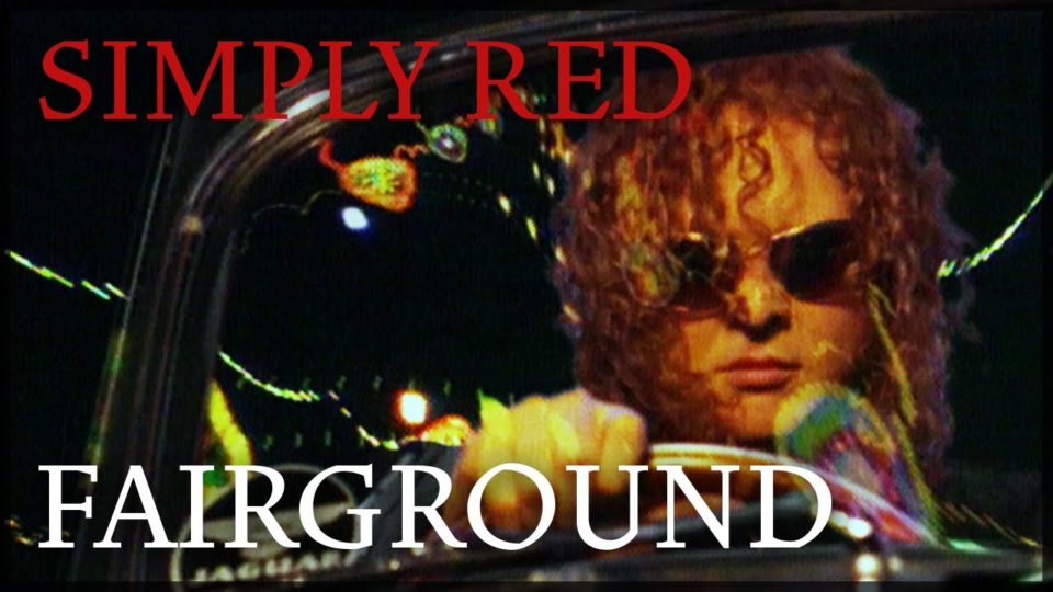 Simply Red – Fairground