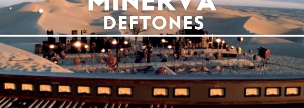 Deftones – Minerva