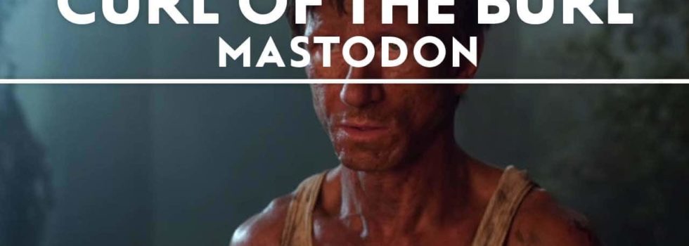Mastodon – Curl Of The Burl