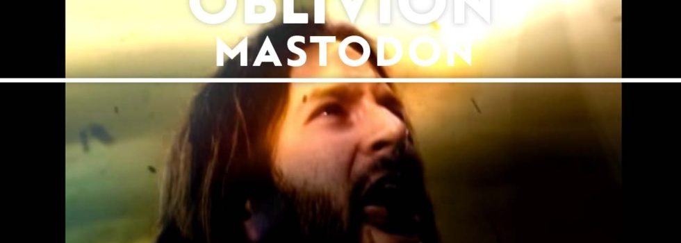 Mastodon – Oblivion