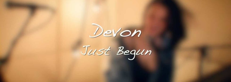 Devon – Just Begun