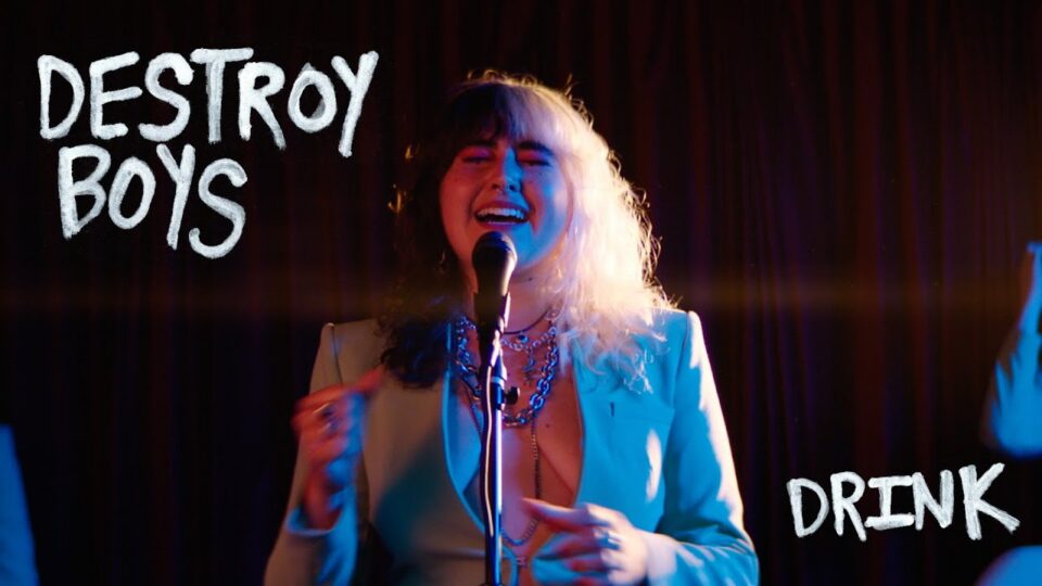 Destroy Boys – Drink