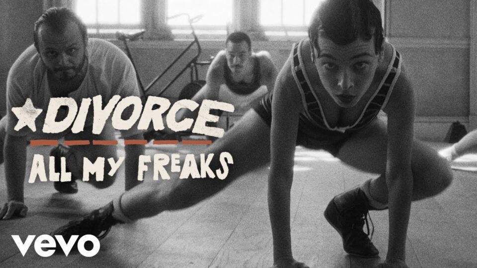 Divorce – All My Freaks