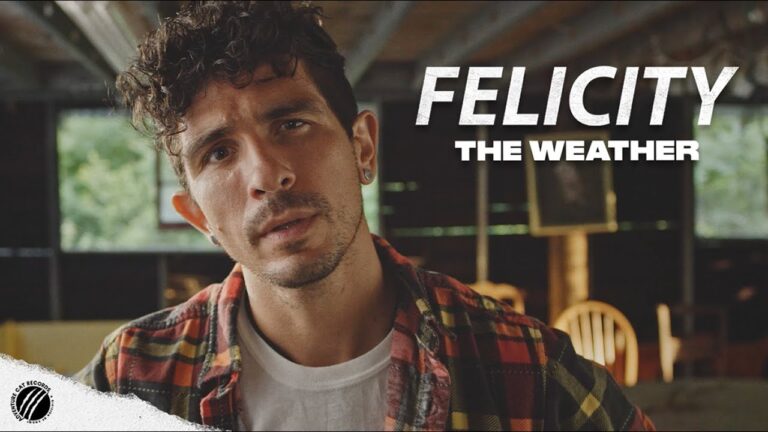 Felicity – The Weather music video