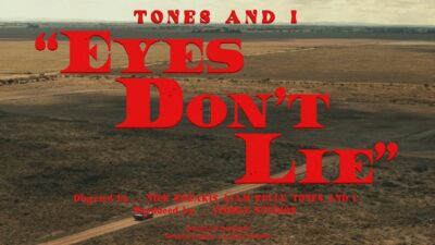 Tones and I – Eyes Don’t Lie