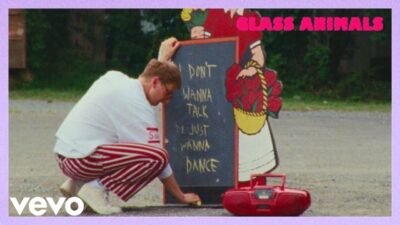 Glass Animals – I Don’t Wanna Talk (I Just Wanna Dance)