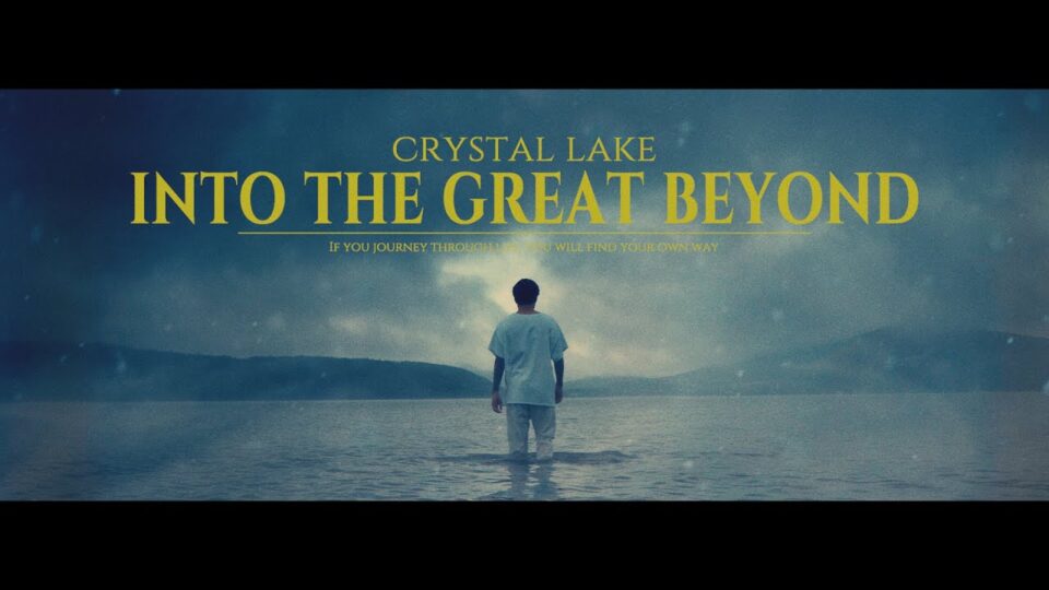 Crystal Lake – Into the Great Beyond